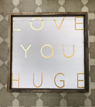 Love You Huge