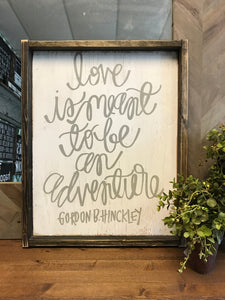 love-is-meant-to-be-an-adventure-wood-sign