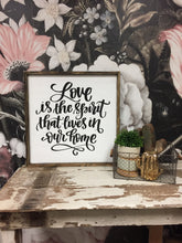 Love Is The Spirit That Lives In Our Home