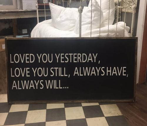 Loved You Yesterday
