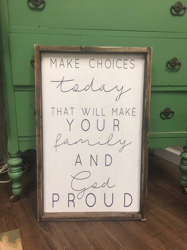 Make choices today