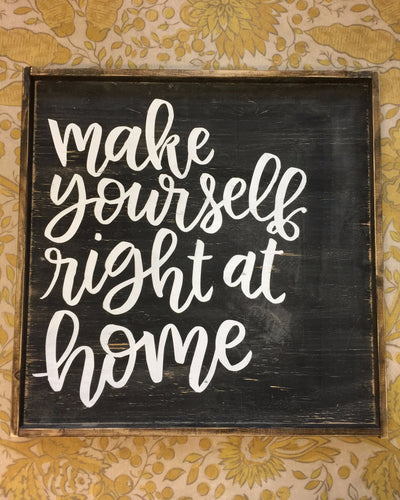 Make Yourself Right At Home