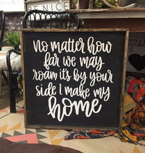 No Matter How Far We May Roam