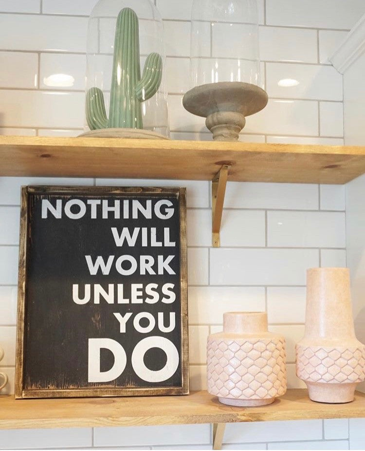 Nothing Will Work Unless You Do – JaxnBlvd