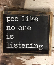 Pee Like No One Is Listening