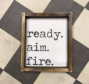 Ready Aim Fire