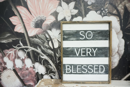 So very blessed