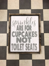 Sprinkles are for cupcakes not toilet seats