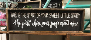 This is the start of your sweet little story