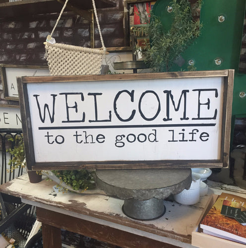 Welcome To The Good Life