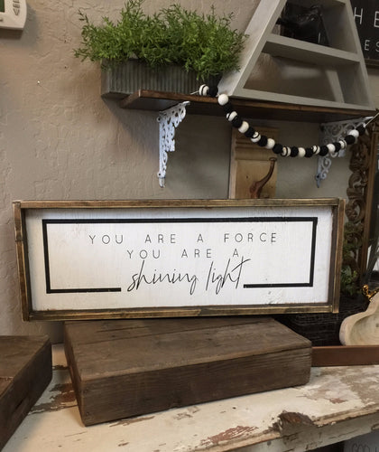 You Are A Force