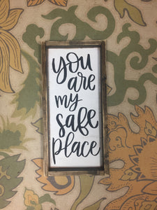 You Are My Safe Place