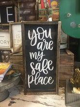 You Are My Safe Place