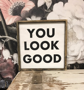 You Look Good